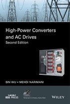 IEEE Press Series on Power and Energy Systems - High-Power Converters and AC Drives