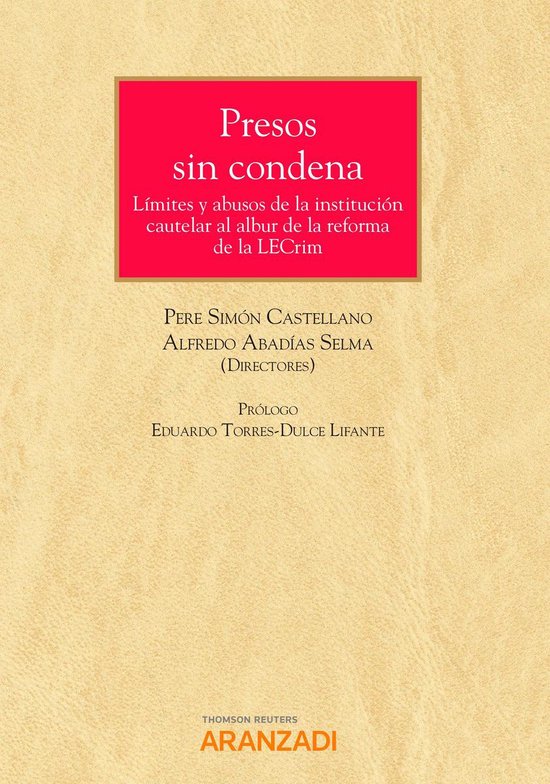 Presos sin condena. Límites y abusos de la institución cau ... - cover