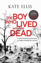 Albert Lincoln 2 - The Boy Who Lived with the Dead
