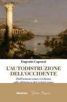 L'Autodistruzione dell'Occidente