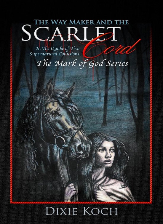 The Mark of God 2 - The Way Maker and the Scarlet Cord - cover