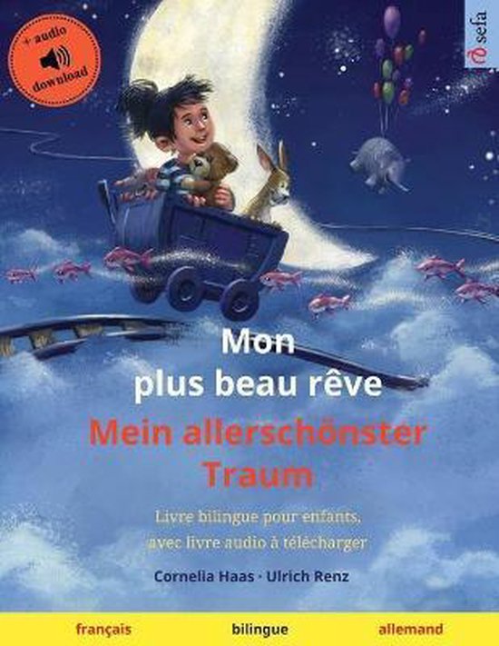 Sefa Kaksikieliset Kuvakirjat- Mon plus beau rêve - Mein allerschönster Traum (français - allemand)