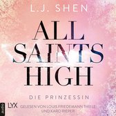 Die Prinzessin - All Saints High, Band 1 (Ungekürzt)