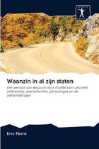 Waanzin in al zijn staten