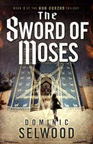 An Ava Curzon Thriller - The Sword of Moses