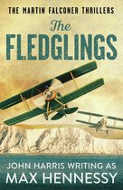 The Martin Falconer Thrillers 1 - The Fledglings