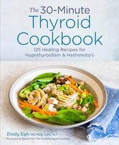 The 30-Minute Thyroid Cookbook