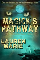 The Haller Lake Series 2 - Magick’s Pathway