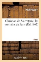 Christian de Sauveterre, Les Puritains de Paris. Tome 5