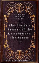 The Esoteric Secrets of the Rosicrucians: The Zanoni