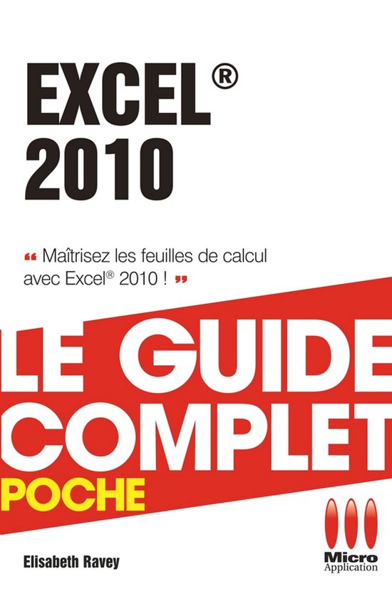 Excel 2010 - Le guide complet - cover