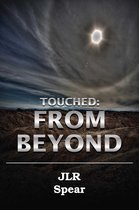 Touched: From Beyond Poetry & Impressions
