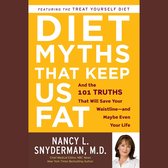 Diet Myths that Keep Us Fat