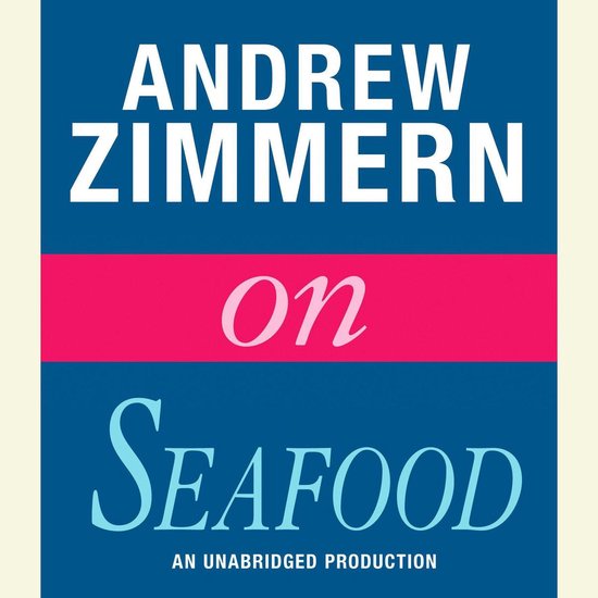 Andrew Zimmern on Seafood - cover