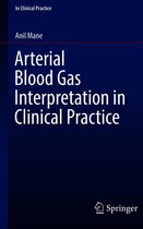 In Clinical Practice - Arterial Blood Gas Interpretation in Clinical Practice