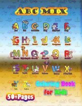 ABC Mix Coloring Book for Kids: A learning book that kids love