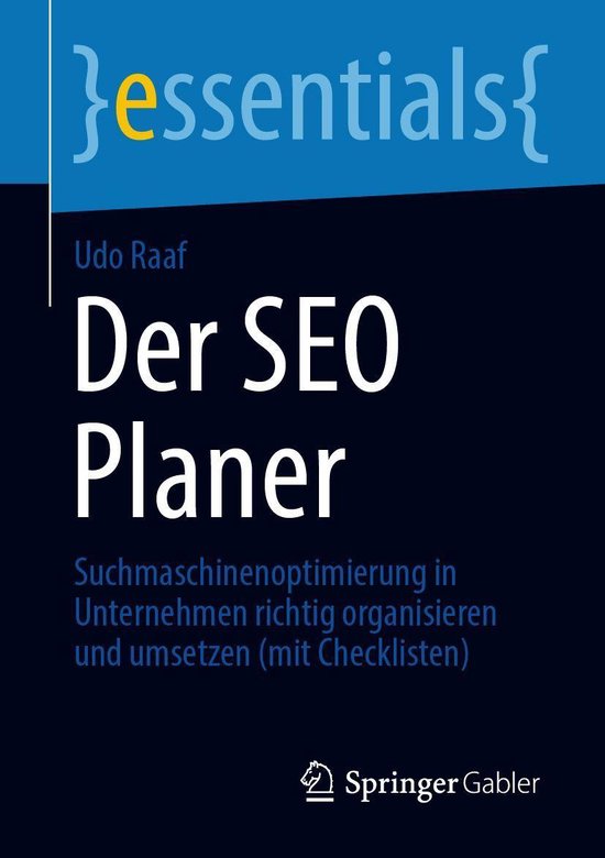 essentials - Der SEO Planer (ebook), Udo Raaf | 9783658331924 | Boeken ...