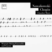 Nowakowski, Chopin Chamber Music