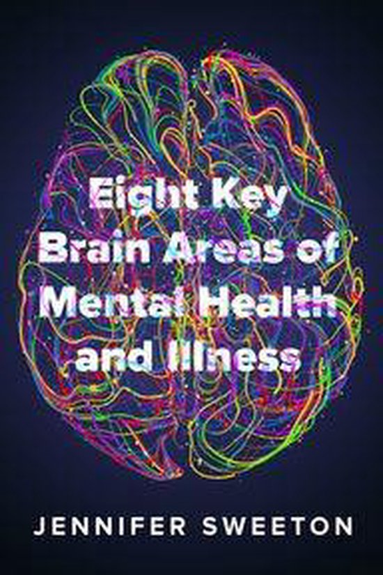 Eight Key Brain Areas of Mental Health and Illness - cover