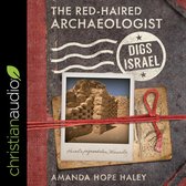 The Red-Haired Archaeologist Digs Israel