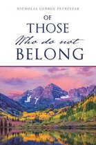 Of Those Who Do Not Belong