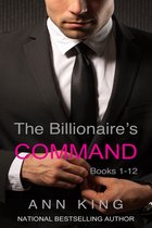 The Submissive Series - The Billionaire's Command: 1-12 (The Complete Series)