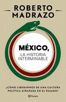Ensayo - México: La historia interminable
