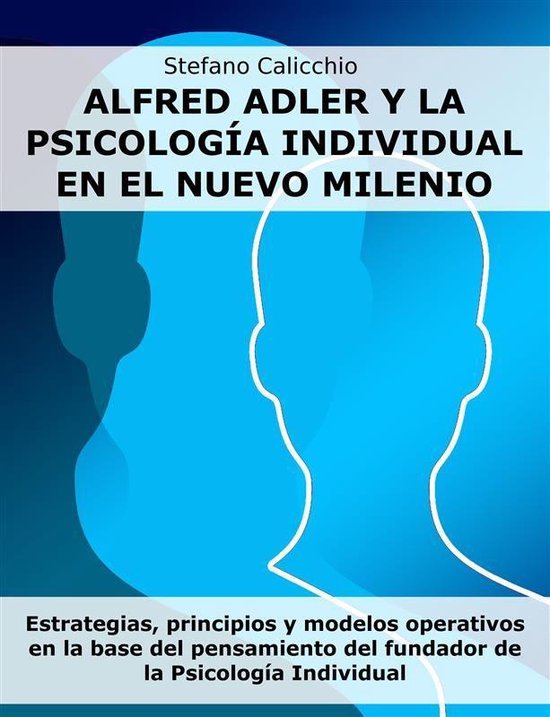 Alfred Adler y la psicología individual en el nuevo milenio - cover