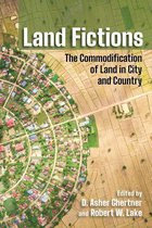 Cornell Series on Land: New Perspectives on Territory, Development, and Environment - Land Fictions
