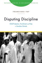 Rutgers Series in Childhood Studies - Disputing Discipline