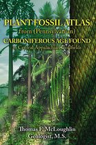 PLANT FOSSIL ATLAS from (Pennsylvanian) CARBONIFEROUS AGE FOUND in Central Appalachian Coalfields