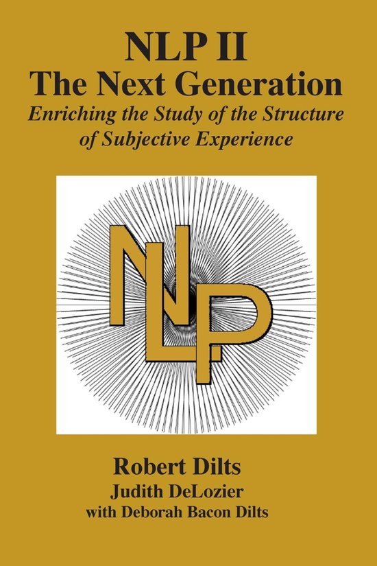 Boek cover NLP II: The Next Generation van Robert Brian Dilts (Onbekend)