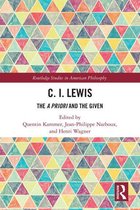 Routledge Studies in American Philosophy - C.I. Lewis