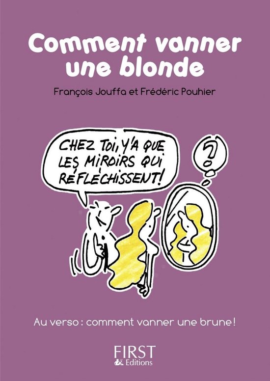 Le petit livre de - Le Petit Livre de - Comment vanner une blonde / une brune