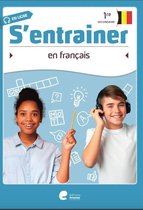 S'entrainer en français - 1re secondaire