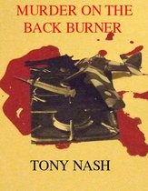 DCI Tony Dyce murder mysteries 5 - Murder on the Back Burner