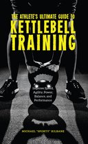 1 1 - The Athlete's Ultimate Guide to Kettlebell Training