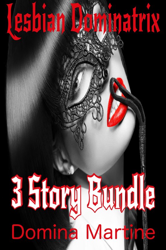 Lesbian Dominatrix: 3 Story Bundle