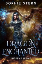 Dragon Enchanted 2 - Hidden Captive