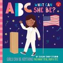 ABC for Me - ABC for Me: ABC What Can She Be?