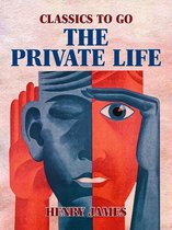 Classics To Go - The Private Life