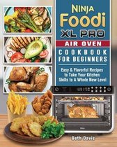 Ninja Foodi XL Pro Air Oven Cookbook For Beginners