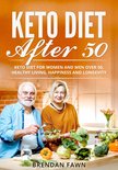 Keto Cooking 3 - Keto Diet After 50