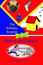 Emma and Sassy: The Birthday Surprise