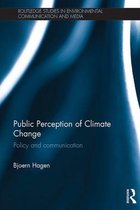 Routledge Studies in Environmental Communication and Media - Public Perception of Climate Change