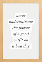JUNIQE - Poster in houten lijst Good Outfit on a Bad Day -20x30 /Ivoor
