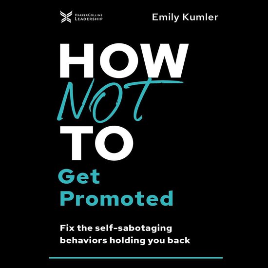 How Not to Get Promoted - cover