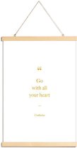 JUNIQE - Posterhanger Go with All Your Heart gouden -30x45 /Goud & Wit