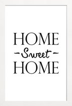 JUNIQE - Poster in houten lijst Home Sweet Home -60x90 /Wit & Zwart