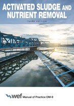 Manual of Practice - Activated Sludge and Nutrient Removal